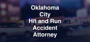 hit and run accident attorney Oklahoma City